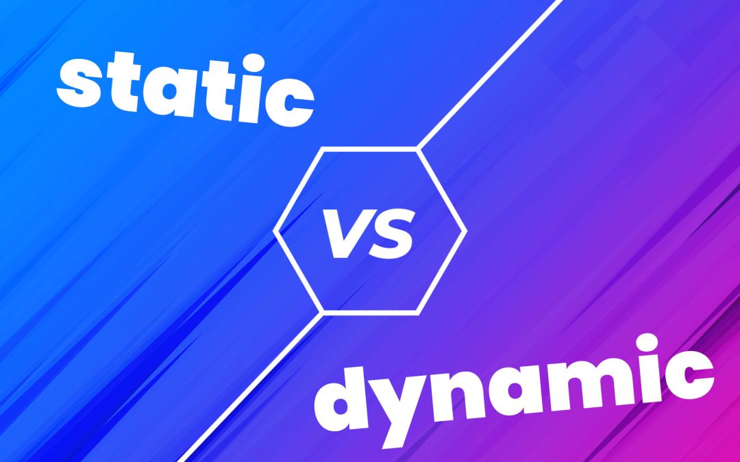 Static or Dynamic Websites. Which should you choose?