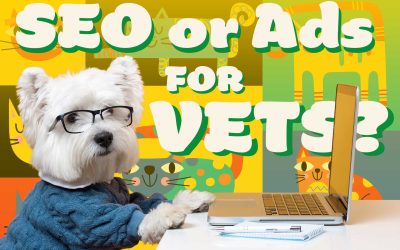 SEO vs Paid Ads: Where Should Vet Clinics Invest in 2026?